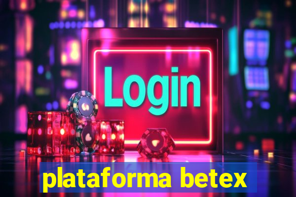 plataforma betex